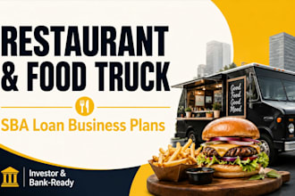 prepare a startup sba 504 business plan for  restaurant food truck loan approval