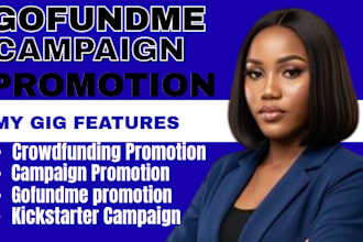 do crowdfunding campaign promotion, drive supportive donors to gofundme