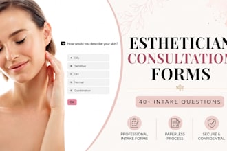 create a digital esthetician consultation form