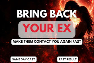 cast powerful fast love spell, obsession love spell, get ex back, return ex