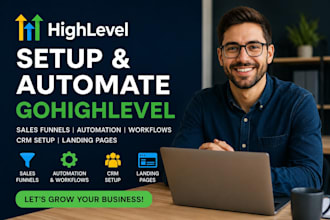set up gohighlevel CRM, funnels, automation