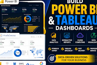 build power bi dashboard, tableau dashboard, data analytics reports