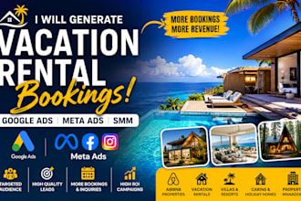 generate vacation rental bookings using google ads and meta ads