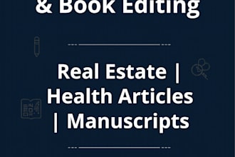 write weekly SEO blog content and professionally edit your book or manuscript
