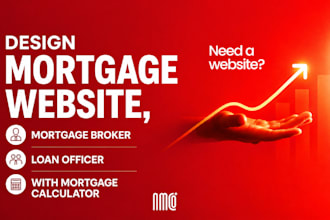 design mortgage website, mortgage broker, loan officer with mortgage calculator