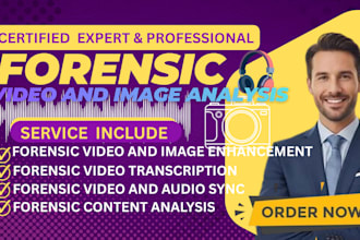 do forensic video and image editing, restoration, enhancement and clearification