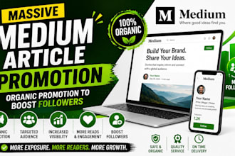 do organic medium promotion, article promotion to grow followers and engagement