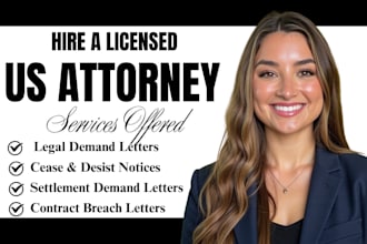 draft a legal demand letter, cease and desist, legal claim notice as US attorney