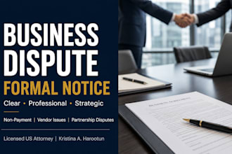 prepare a formal commercial and business dispute notice as a US attorney
