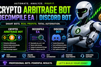 develop a custom discord bot, crypto arbitrage bot, decompile ea