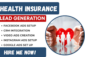 health insurance leads, health insurance facebook ads, google ads ,video ads