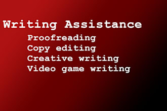 help with creative writing, video game writing, etc