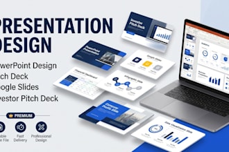 design powerpoint presentation, investor pitch deck and google slides design