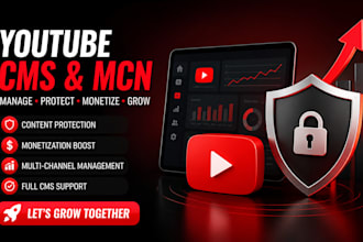 manage youtube cms, mcn, content id and monetize your channel professionally