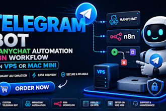 build telegram bot manychat automation n8n workflow on vps or mac mini