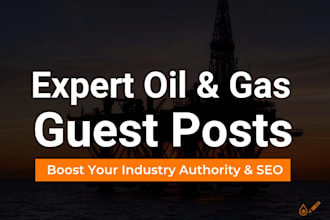 do oil and gas guest post on high traffic sites