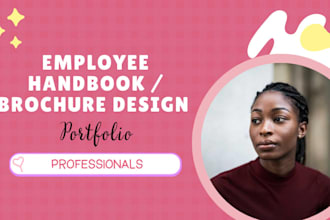 create a welcome packet, employee handbook and brochure