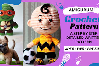 design a amigurumi crochet pattern from your picture or idea with instructions