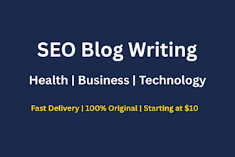 write SEO blog posts on health, business, and tech