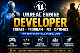 be unreal engine creator, unreal programmer, unreal game developer, fix project