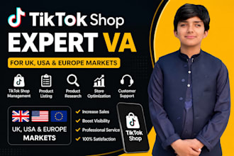 be tiktok shop expert VA for UK USA and eu markets