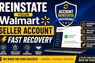 reinstate your walmart seller account, fast recovery