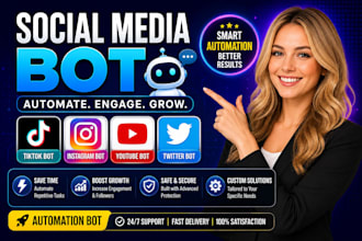build a social media bot, tiktok bot, twitter bot, instagram bot, youtube bot
