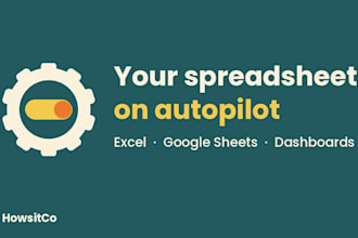automate your excel or google sheets with formulas, dashboards and scripts