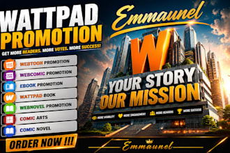 promote your wattpad story, book, novel and increase organic readers