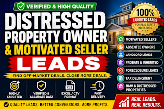 provide verified motivated seller and distressed property owner leads