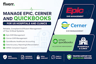 manage epic, cerner and quickbooks for US hospitals and clinics