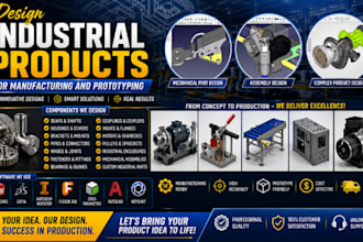 design industrial products for manufacturing and prototyping