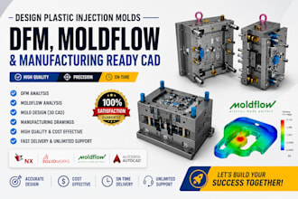 design plastic injection molds with dfm moldflow and manufacturing ready cad
