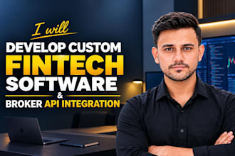develop custom fintech software and broker API integration
