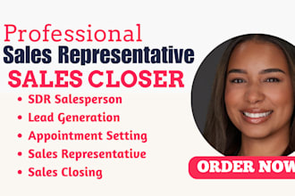 be your sales representative sales closer b2b cold caller sdr appointment setter