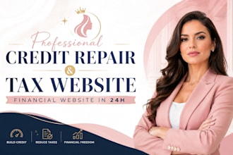 create a professional credit repair, tax website, financial website in 24h