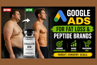 setup and manage high converting google ads for fat loss and metabolic peptides