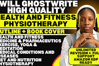 ghostwrite health and fitness, physiotherapy, and medical ebooks, ebook writer