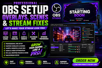create custom obs overlays, scenes, and fix stream issues