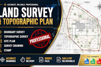 provide land survey, survey drawing, topographic survey, boundary survey, stamp