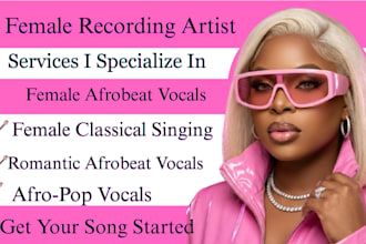 be your female afrobeat singer for german and kpop, pop vocalist songwriter