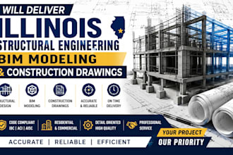 deliver illinois structural engineering bim modeling and construction drawings