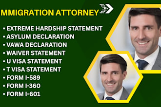 be your immigration lawyer for asylum, vawa, u visa, waivers, and green cards