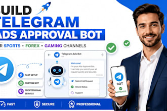 build approval telegram ads bot, telegram bot for forex and sport telegram ads