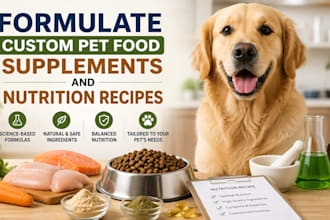 formulate custom pet food supplements and nutrition recipes