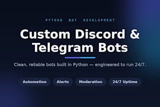 develop a custom discord or telegram bot in python