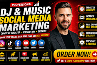 do dj and music social media marketing, content creator, promotion and growth