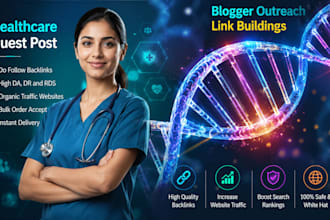 publish guest posts on high da healthcare sites and build backlinks