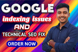 fix technical SEO and google indexing issues on your website
