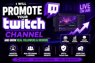 promote your twitch channel and grow real followers  viewers